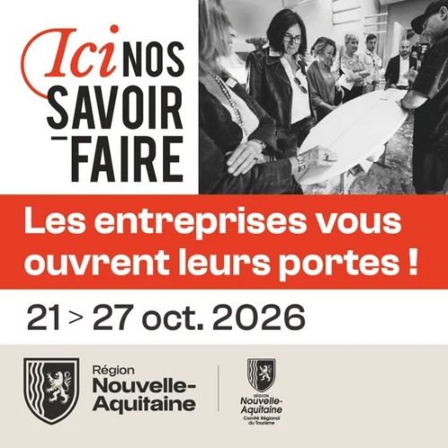 Opération ici, nos savoir-faire Nouvelle Aquitaine octobre 2026